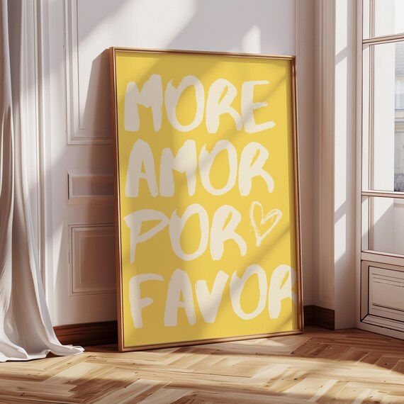 Cheerful More Amor Por Favor Yellow Brush Typography Quote Poster