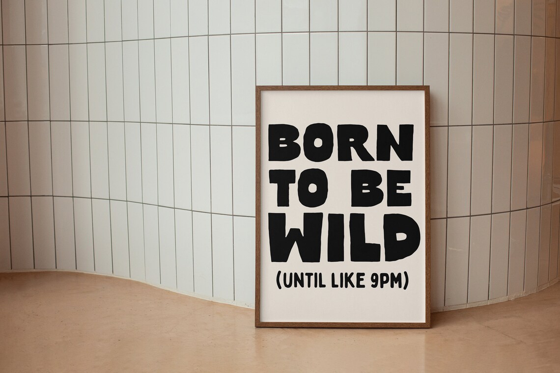 Born To Be Wild Until Like 9pm Funny Retro Introvert Quote Poster - Image 2