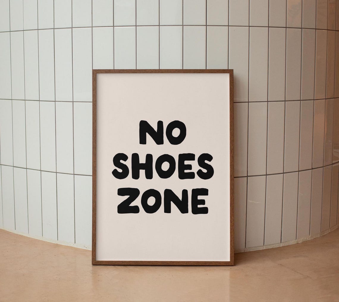 No Shoes Zone Bold Black Typography Entryway Rule Wall Poster