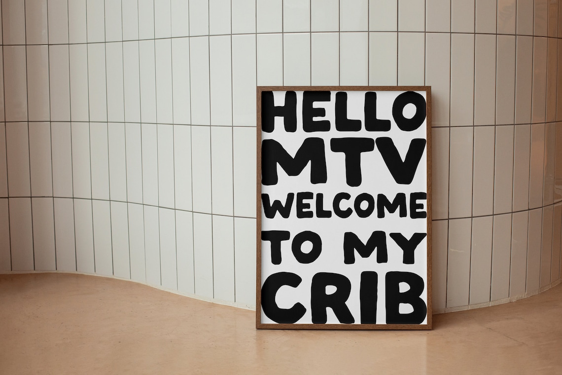 Hello MTV Welcome to My Crib Art Print, Preppy