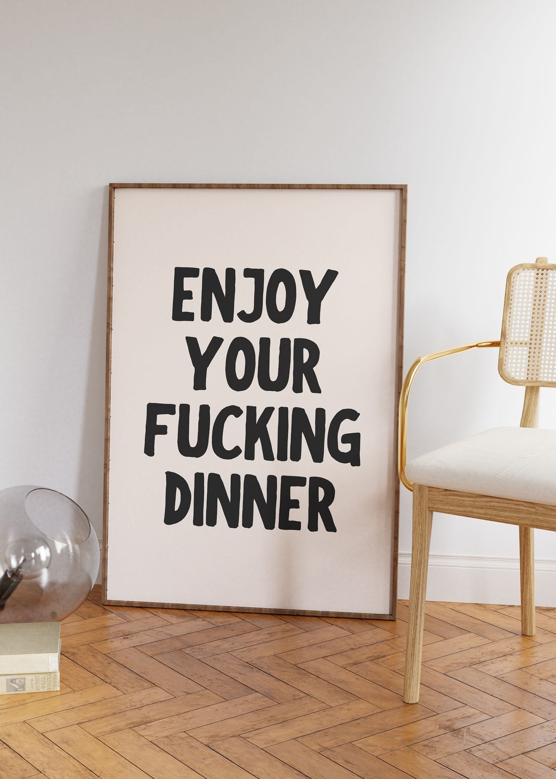Enjoy Your Fucking Dinner Bold Black Sarcastic Kitchen Poster