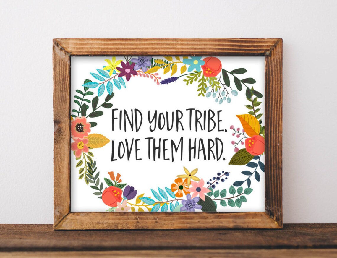 Tribe Love Quote Wall Art, Home Decor Poster Print