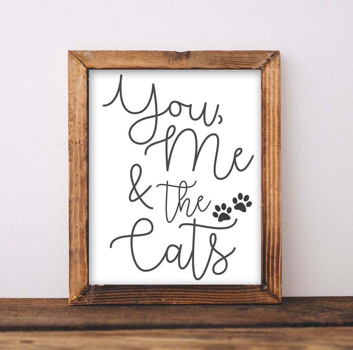 Wall Art You Me And The Cats Animal Lover Fur Baby Diy Home Decor Pet Quotes Bedroom Sign Print Gracie Lou