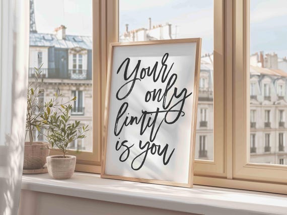 Your Only Limit Is You Print Quote Wall Art Home Decor Mindset Gym Exercise Workout Saying Life Affirmation Minimalist
