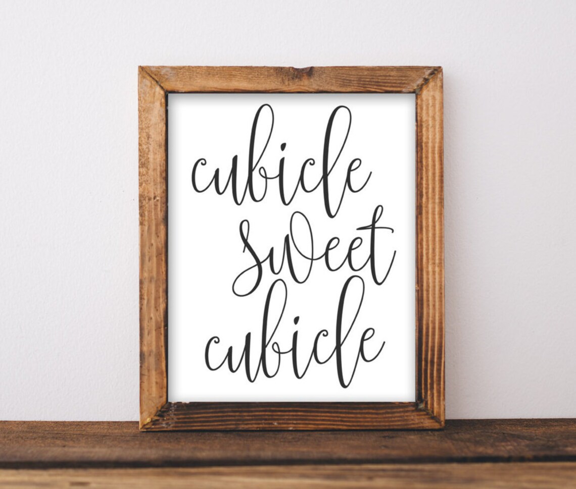 Work Art Cubicle Sweet Office Decor Poster