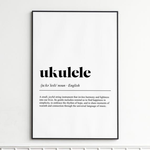 Ukulele Definition Print Inspirational Dictionary Wall Art Modern Typography Poster Home Decor