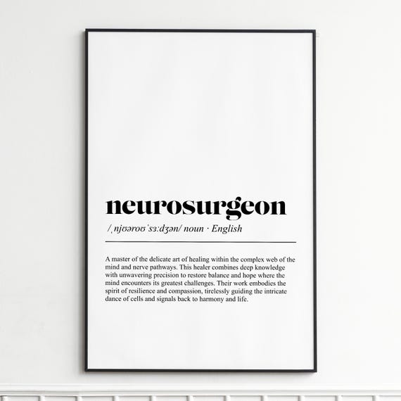 Neurosurgeon Definition Print Inspirational Medical Typography Wall Art Modern Home Decor Poster Doctor Office Gift
