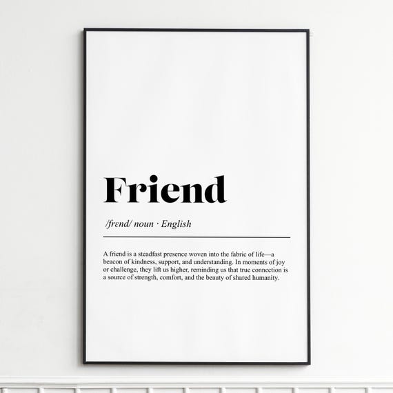 Friend Definition Print Inspirational Dictionary Wall Art Elegant Typography Poster Home Decor