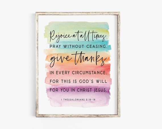 Rejoice at All Times 1 Thessalonians 5:16-18 Rainbow Watercolor Poster