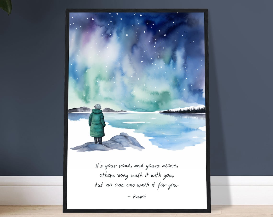 Rumi Its Your Road And Yours Alone Quote Northern Lights Poster