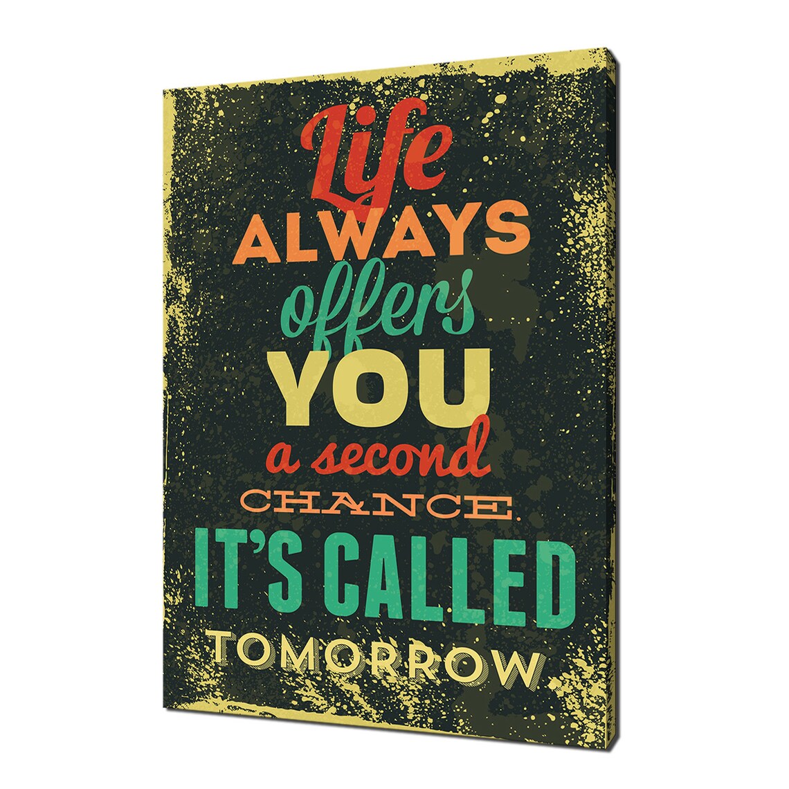 Life Always Offers You Second Chance Called Tomorrow Quote Vintage Wall Poster