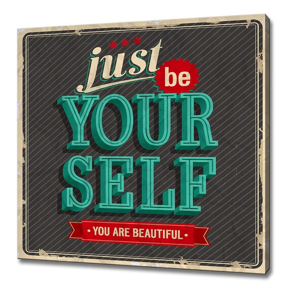 Just Be Yourself You Are Beautiful Vintage Typography Quote Wall Art Poster