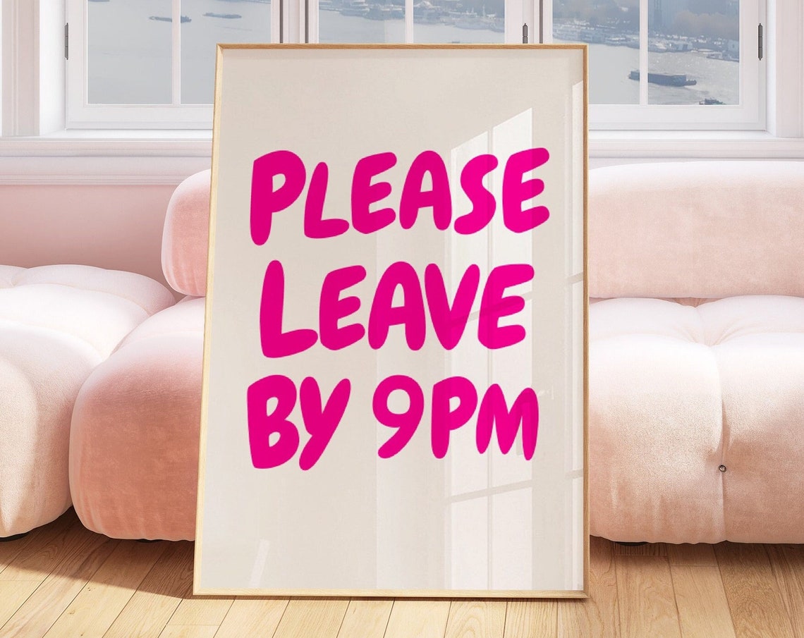 Please Leave By 9pm Hot Pink White Funny Host Party Quote Poster