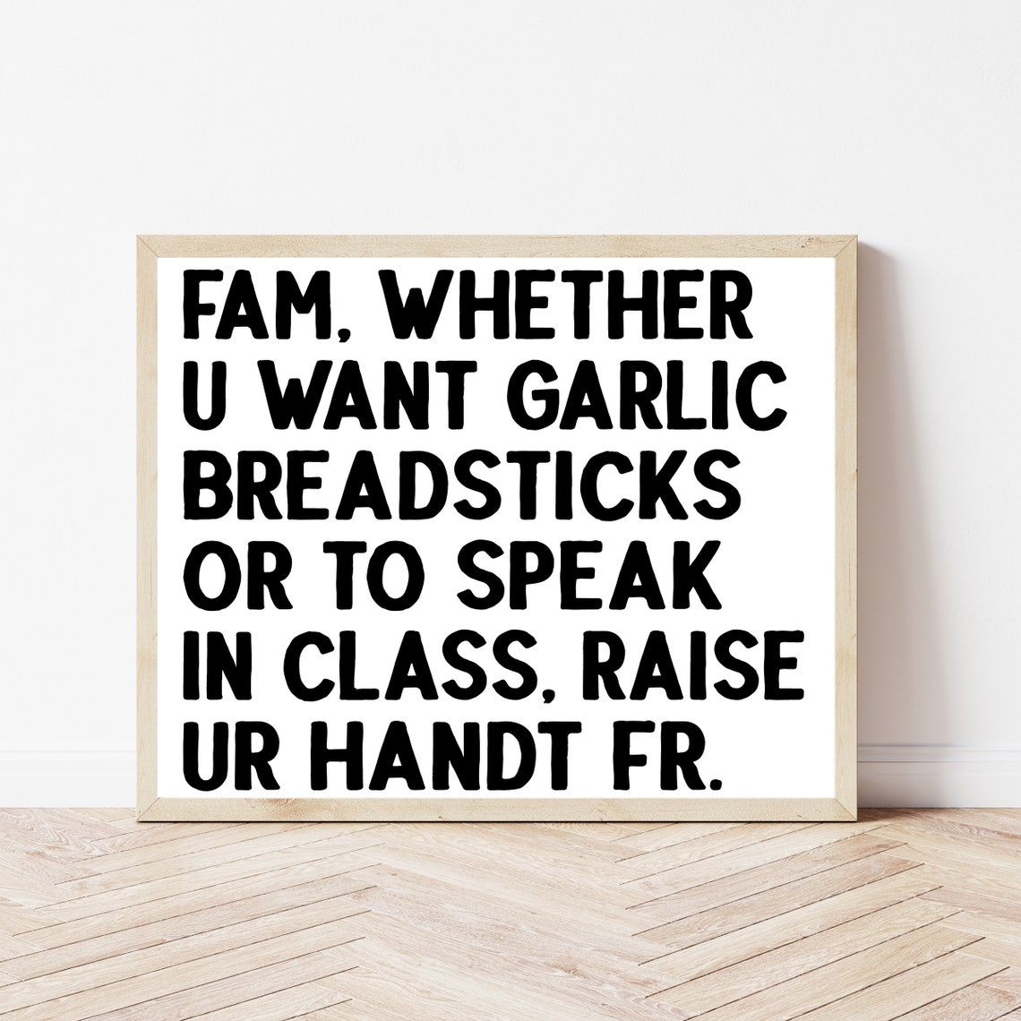 Funny Classroom Poster Raise Your Hand Garlic Breadsticks Teacher Gift