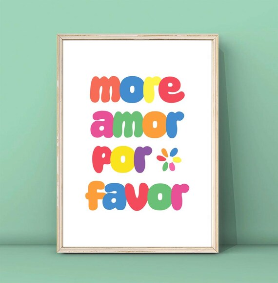 More Amor Por Favor Multicolor Bubble Letters Quote Flower Poster
