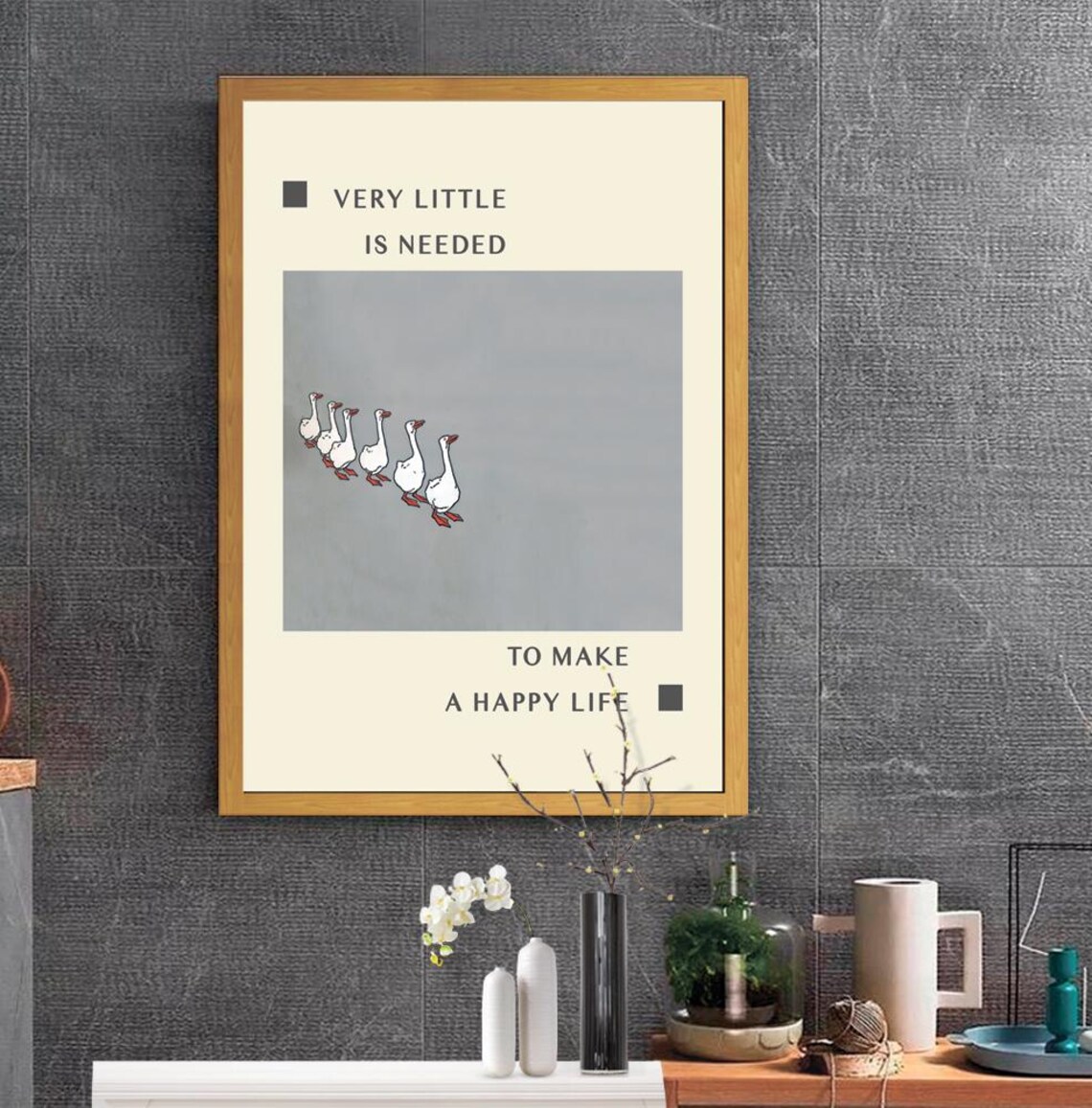 Very Little Is Needed Happy Life Geese Minimalist Quote Poster