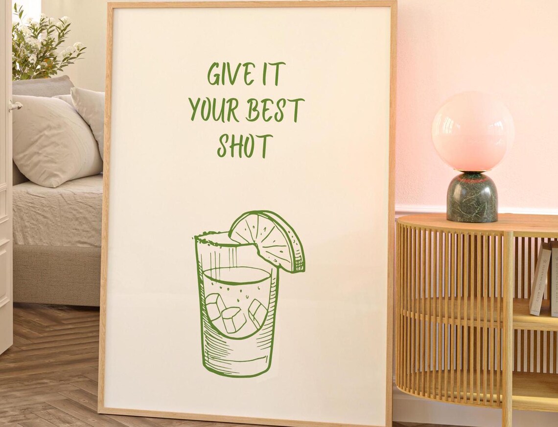 Bar Art, Give It Your Best Shot, Minimalist Poster