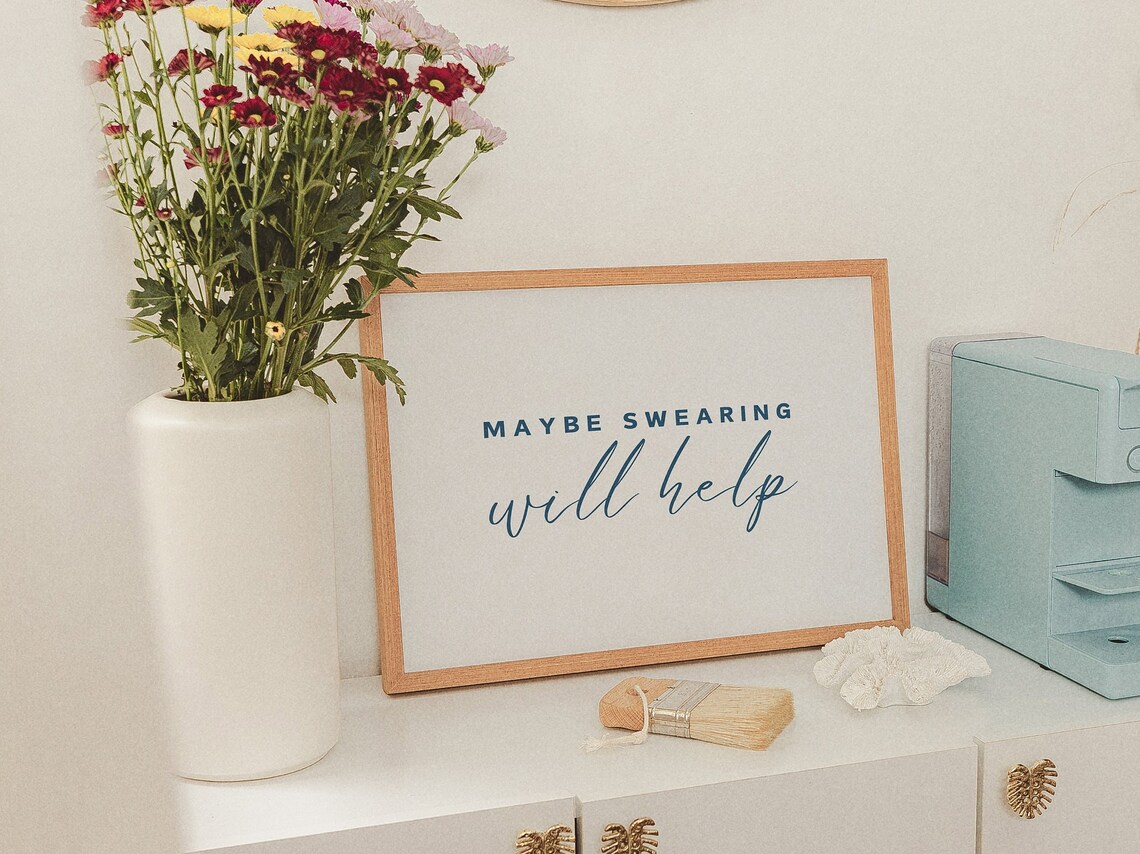 Maybe Swearing Will Help Blue Script Humorous Typography Quote Poster - Image 2