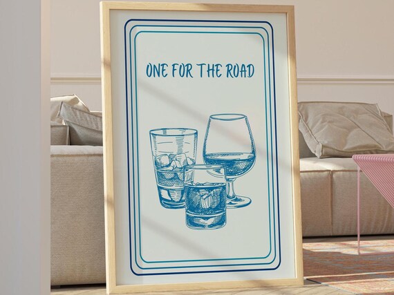 One For The Road Blue Bordered Whiskey Glasses Bar Art Poster
