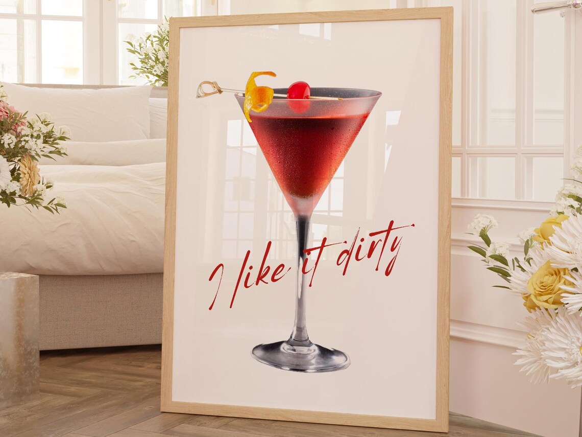 I Like It Dirty Martini Cocktail Glass Red Bar Decor Art Poster