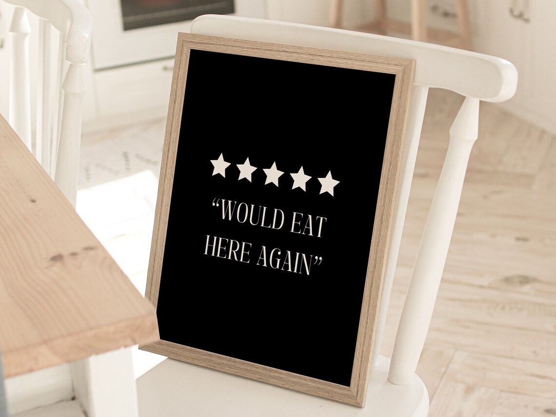 Would Eat Here Again Five Star Review Black Quote Kitchen Poster - Image 3