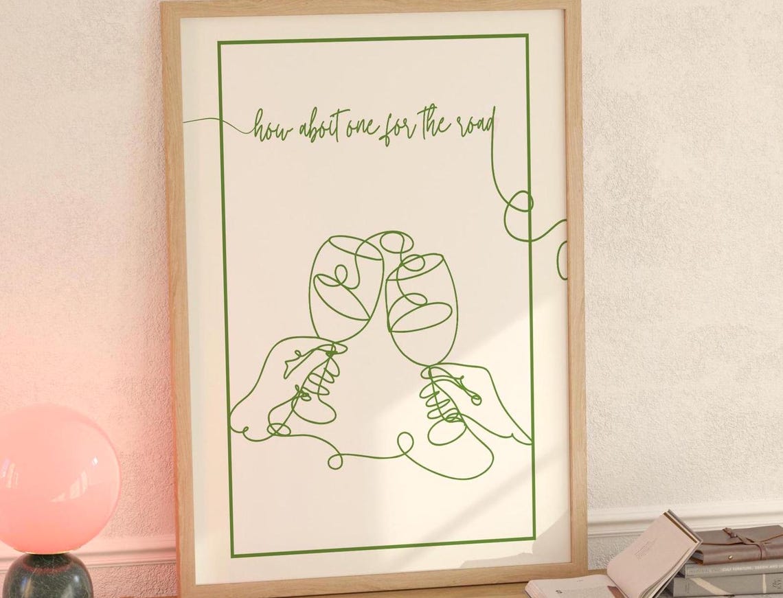 One For The Road Wine Toast Green Line Art Kitchen Bar Poster