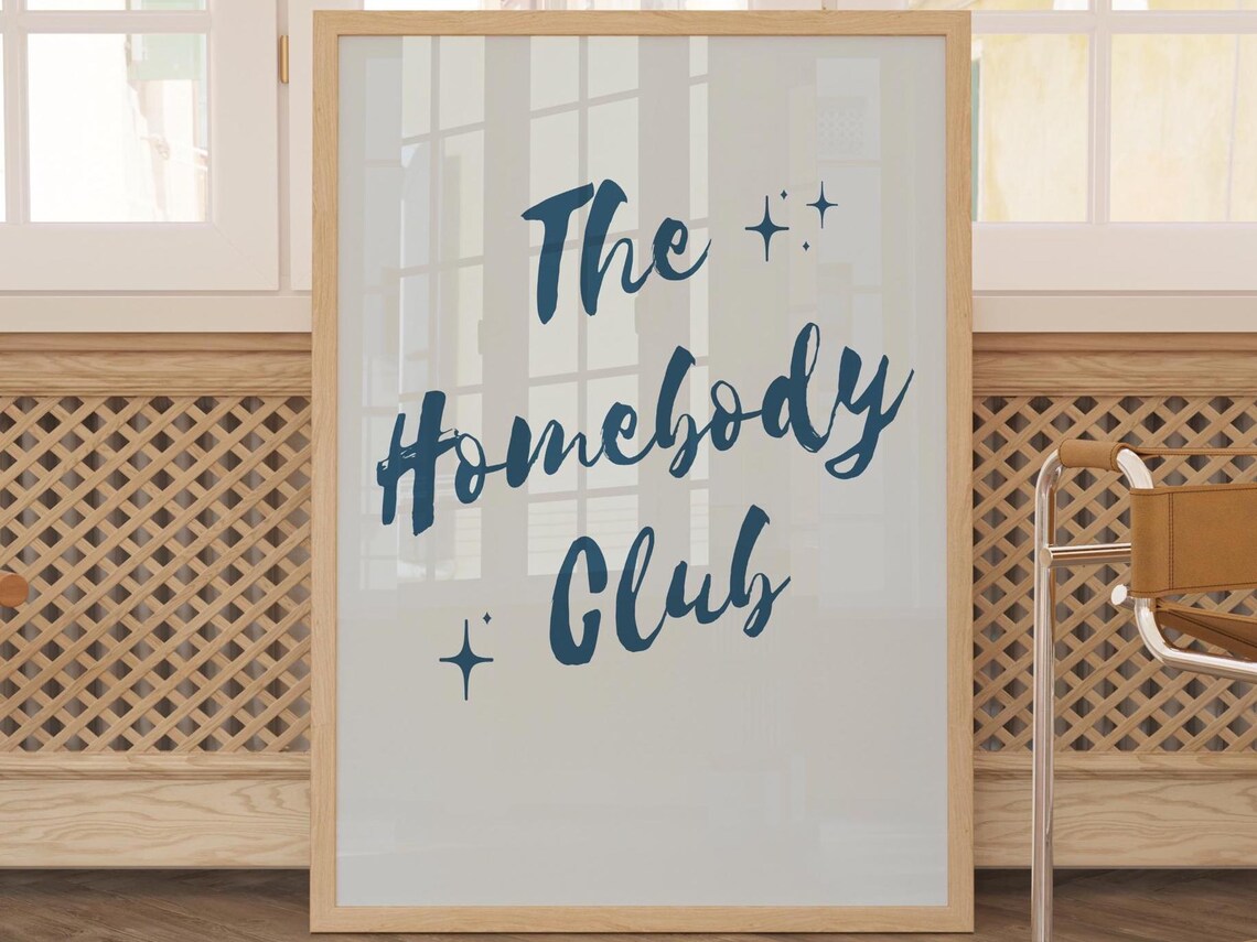 The Homebody Club Blue Sparkle Brush Script Cozy Typography Quote Poster