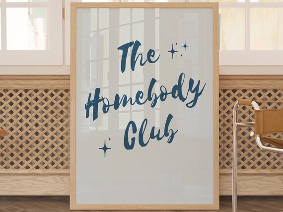 The Homebody Club Blue Sparkle Brush Script Cozy Typography Quote Poster