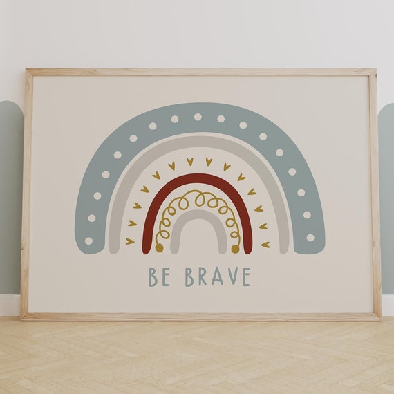 Be Brave Boho Rainbow Nursery Wall Art Motivational Kids Room Print Gender Neutral Modern Decor