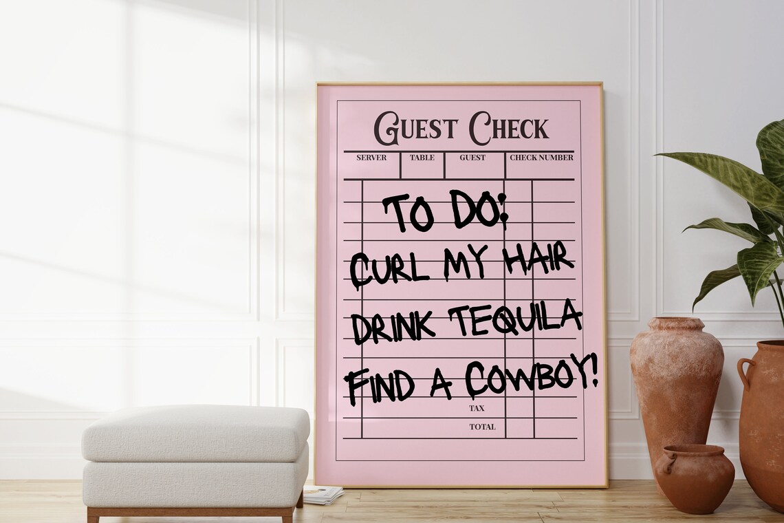 Guest Check To Do Cowboy Tequila Funny Quote Pink Dorm Room Poster