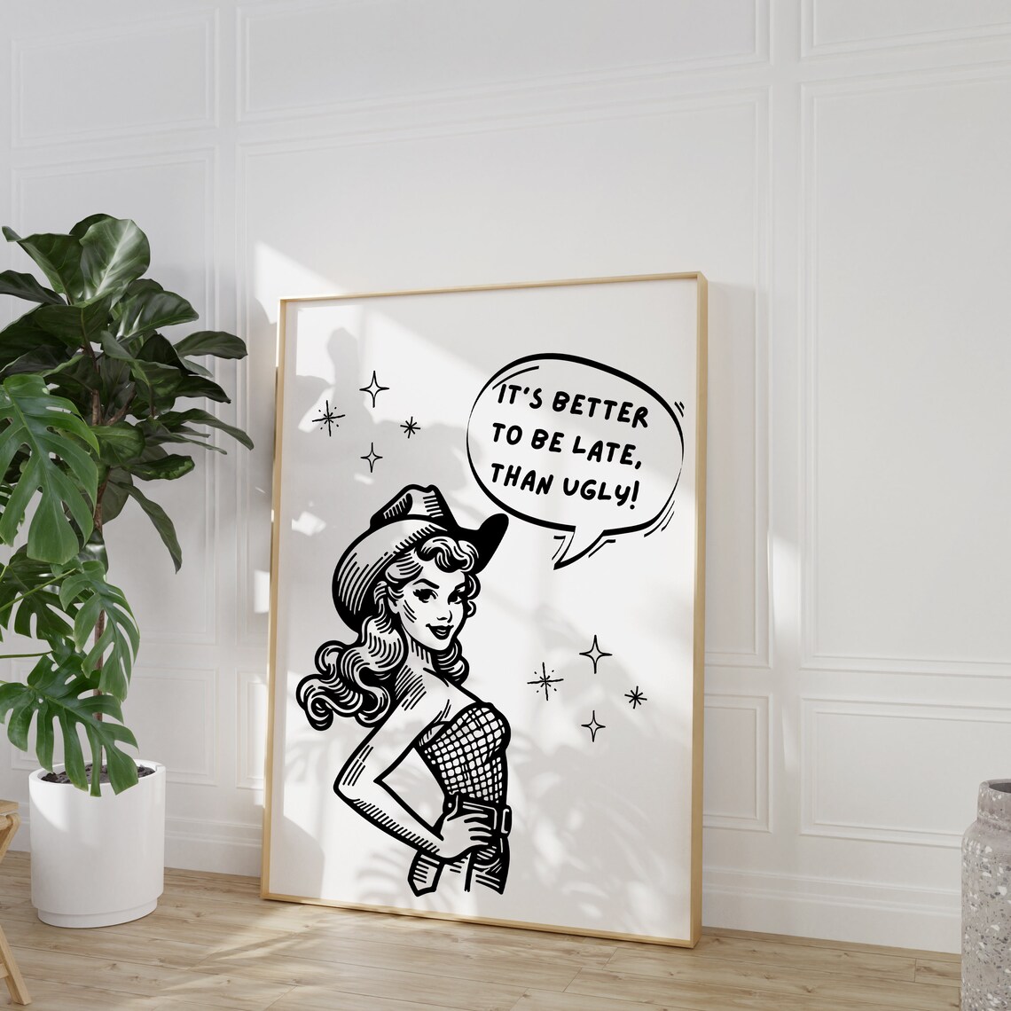 Better Late Than Ugly Cowgirl Pin Up Funny Retro Quote Poster