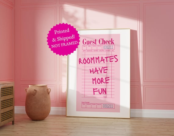 Roommates Have More Fun Pink Guest Check Receipt Dorm Wall Poster