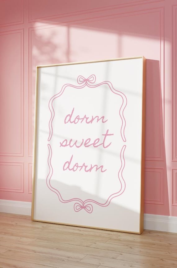 Dorm Sweet Dorm Pink Ribbon Script Coquette Preppy Quote Poster