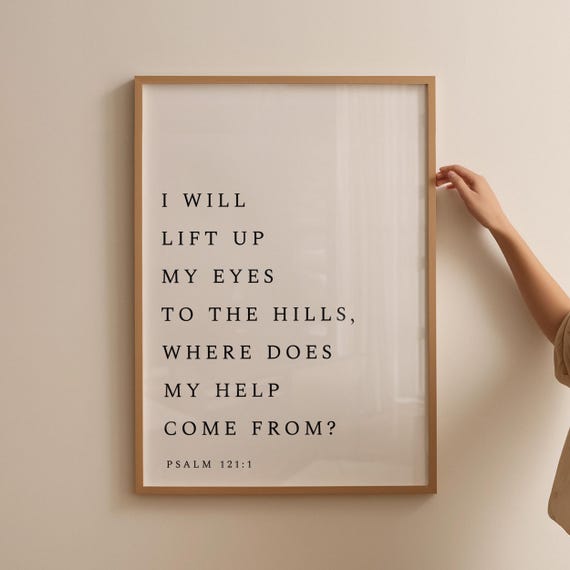 Psalm 1211 I Will Lift Up My Eyes Bible Verse Wall Art Modern Christian Minimalistic Decor Scripture Wall Print