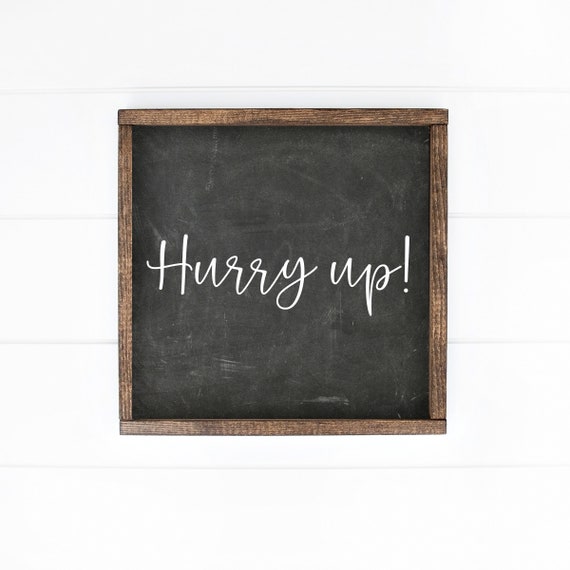 Bathroom Funny Signs Wall Decor Art Hurry Up Sign Farmhouse