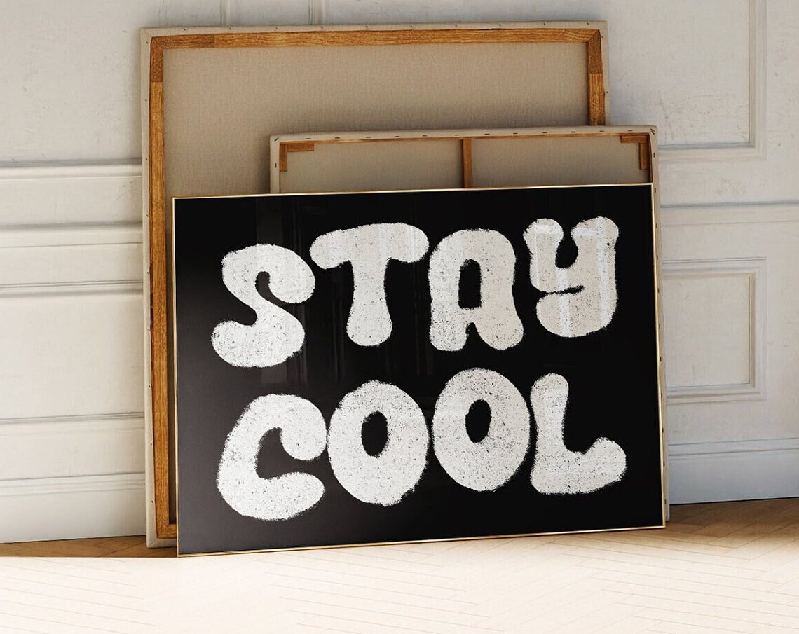 Stay Cool Bubble Letters Black Retro Typography Quote Poster
