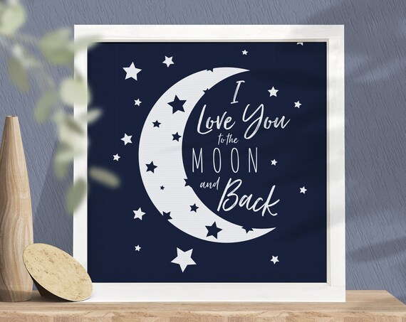 Love You To The Moon And Back Quote Print, Bedroom Decor