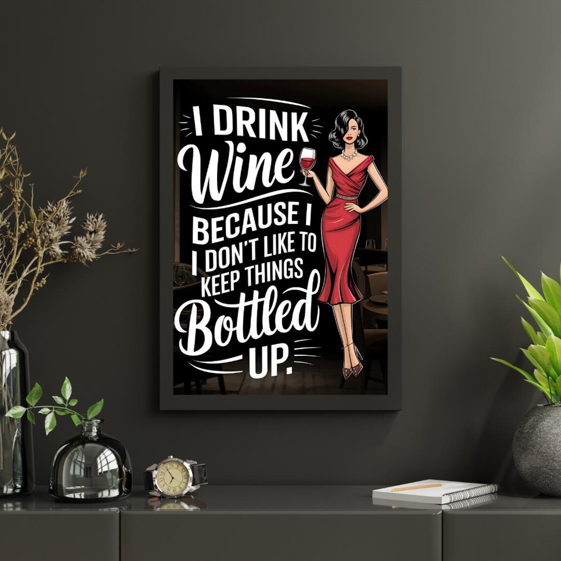 I Drink Wine Because I Don't Keep Things Bottled Up Retro Poster - Image 4