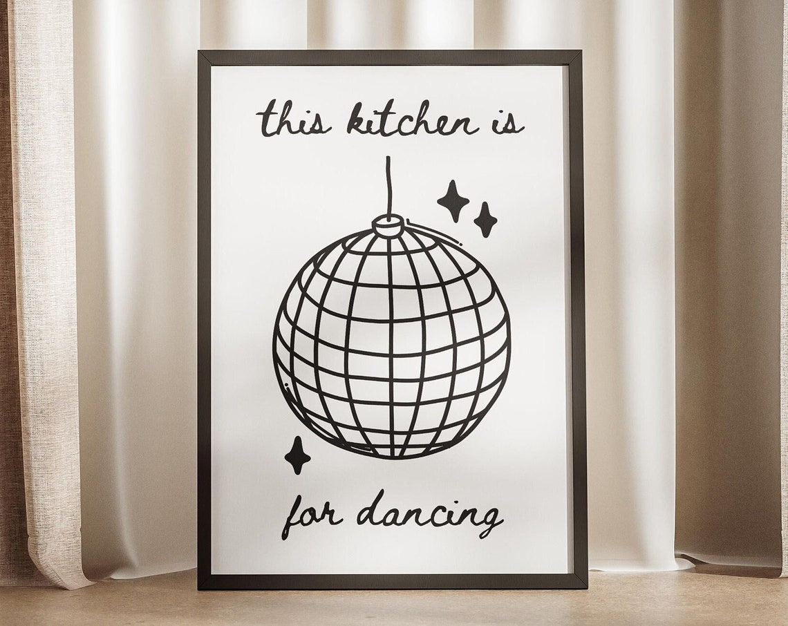 This Kitchen Is For Dancing Disco Ball Doodle Party Quote Poster