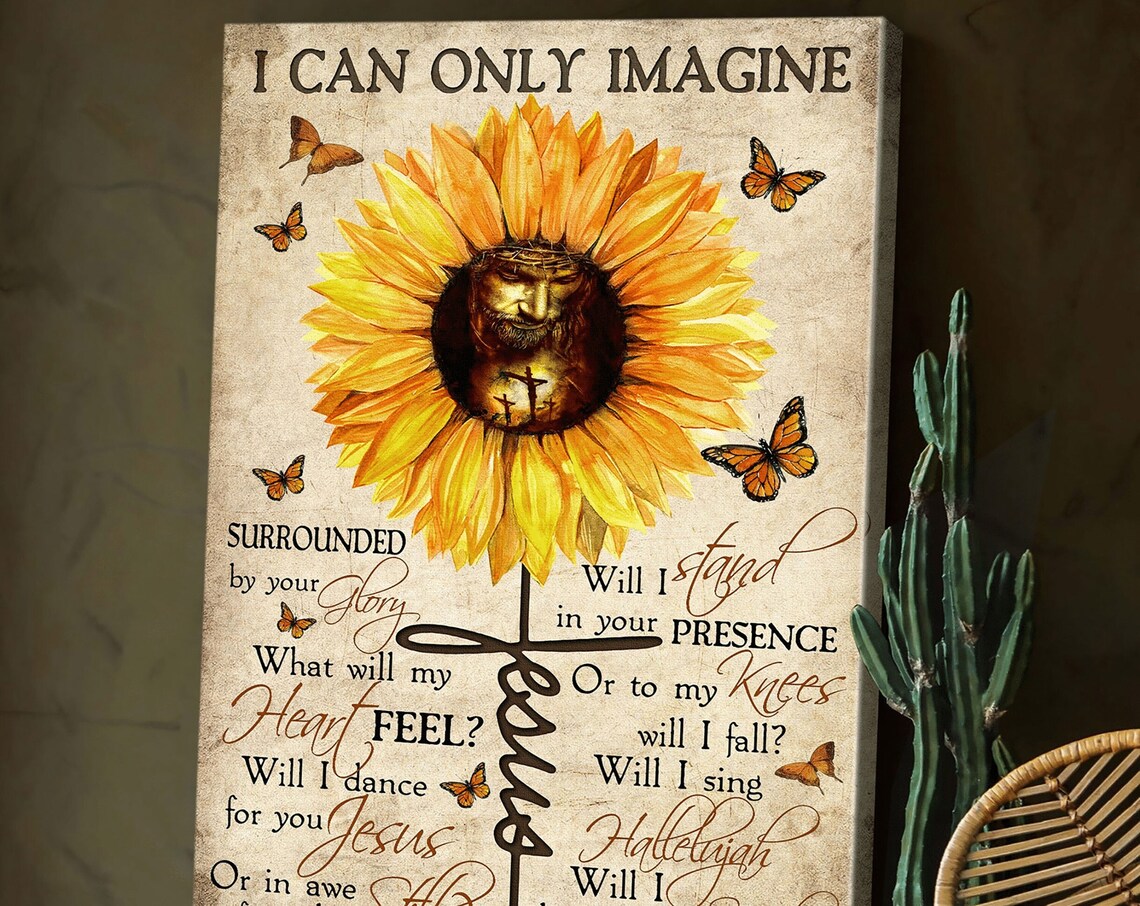 I Can Only Imagine Jesus Christ Sunflower Faith Rustic Canvas Wall Art