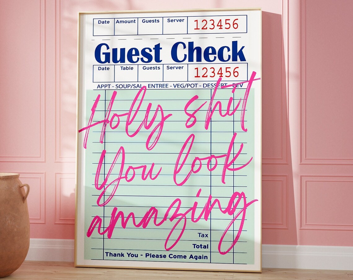 Holy Shit You Look Amazing Guest Check Affirmation Wall Poster