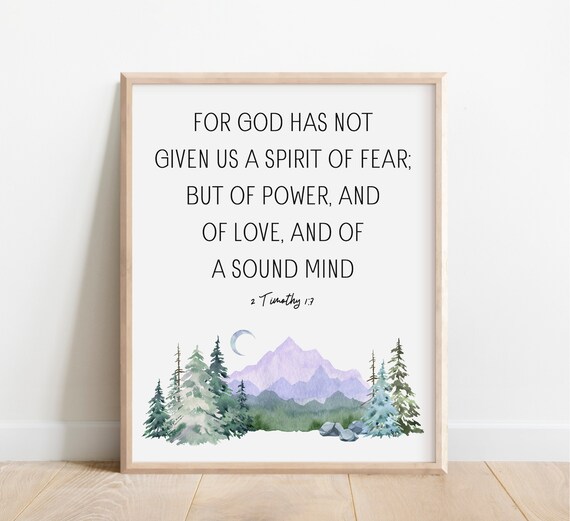 2 Timothy 17 For God Has Not Given Us The Spirit Of Fear Bible Verse Wall Art Scripture Print Watercolor Mountain Christian