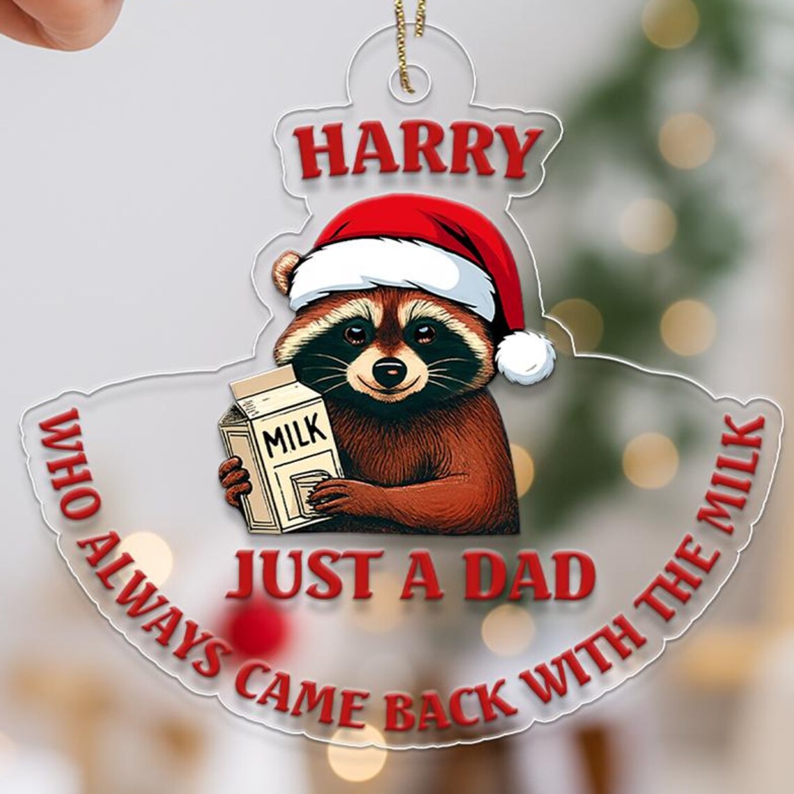 Funny Dad Raccoon Acrylic Christmas Ornament Milk Joke Custom Poster