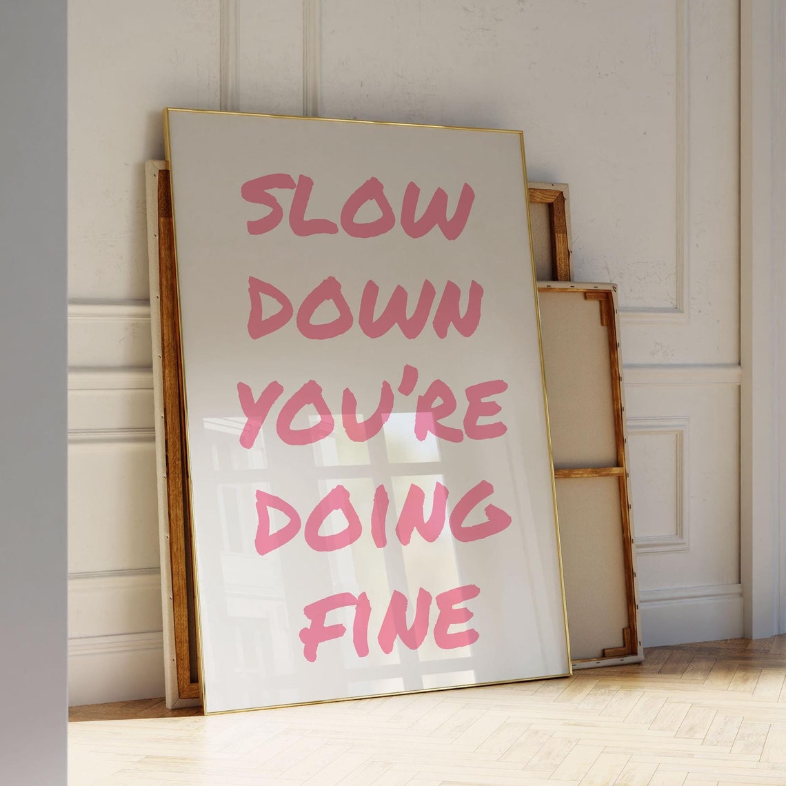 Slow Down You Are Doing Fine Pink Brush Script On White Quote Poster