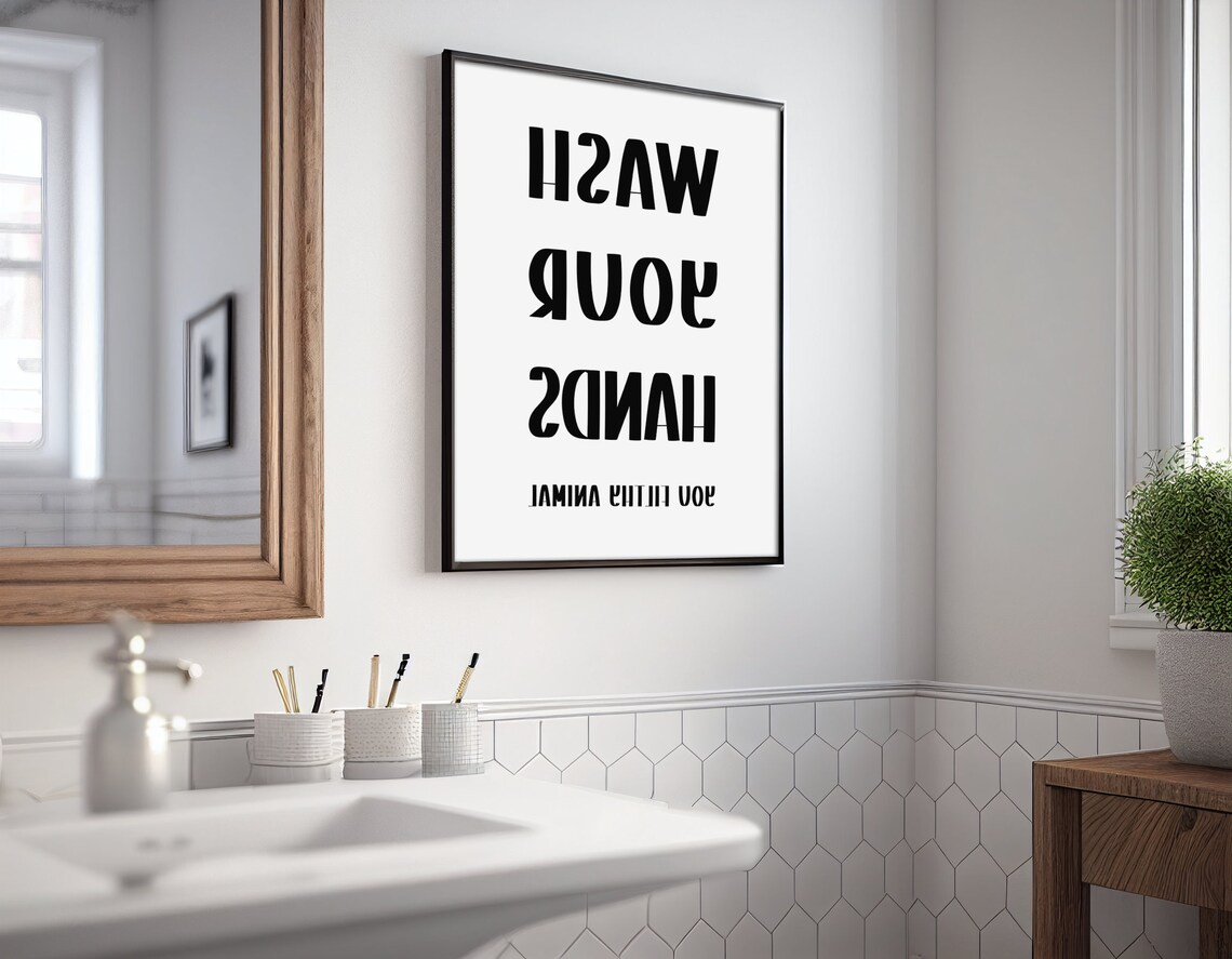 Wash Your Hands You Filthy Animal Funny Bathroom Quote Art Poster - Image 2
