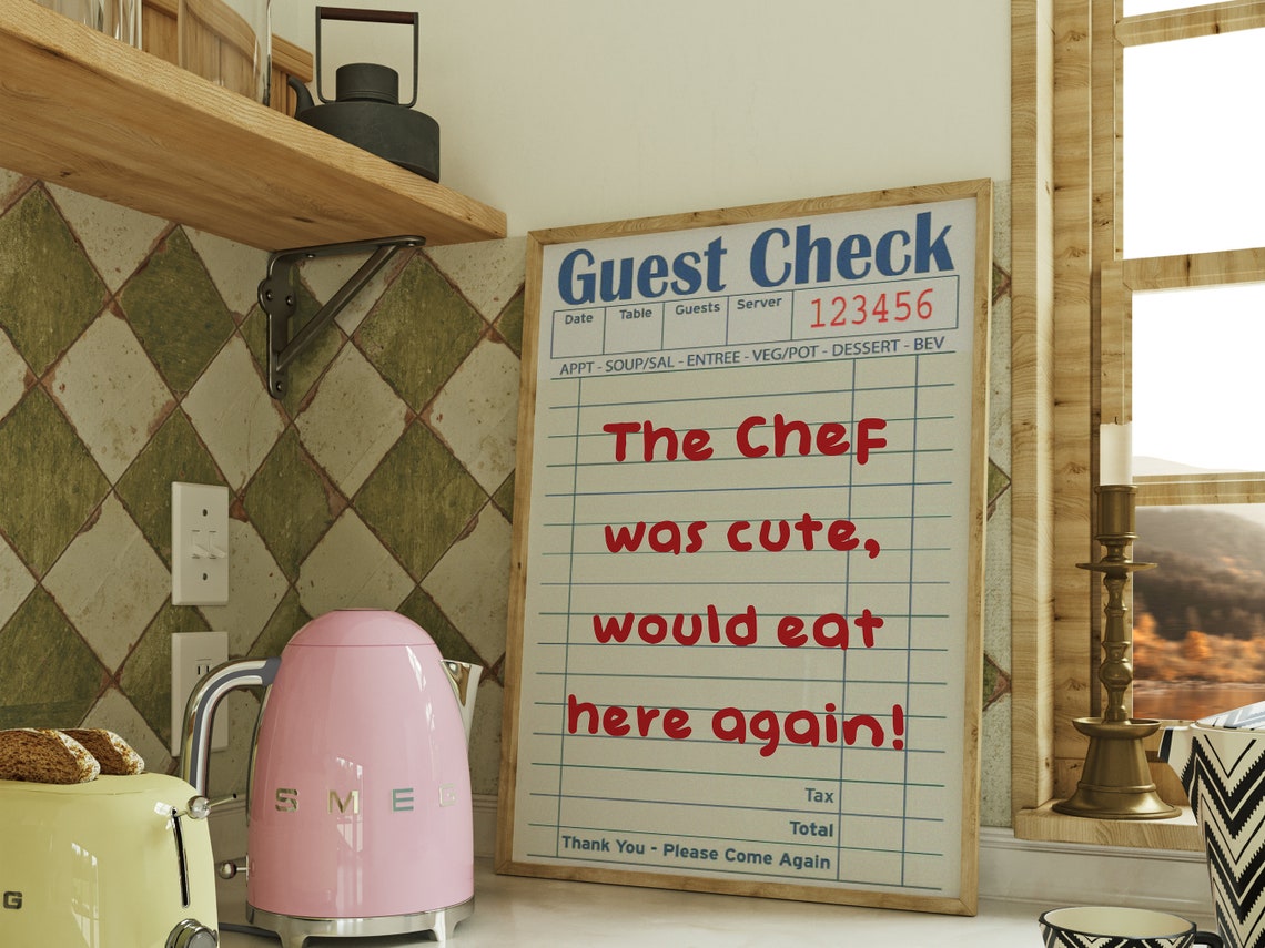 Guest Check The Chef Was Cute Funny Restaurant Quote Retro Art Poster - Image 2