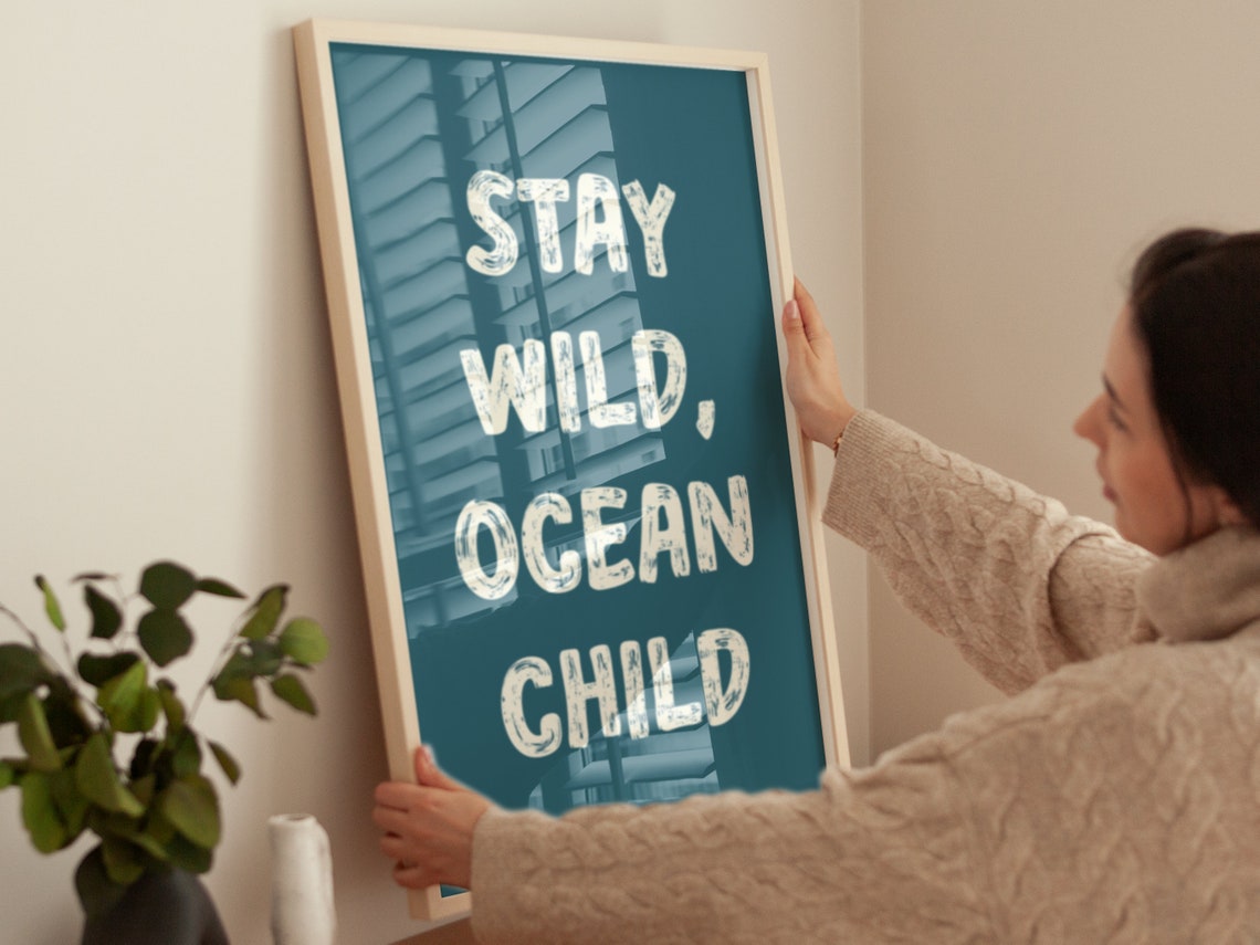 Stay Wild Ocean Child Distressed White on Teal Coastal Wall Art