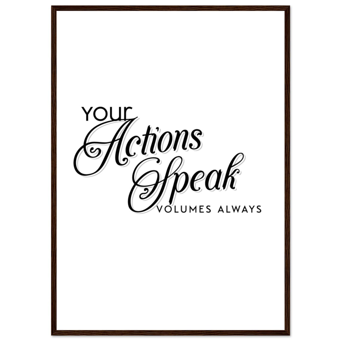 Your Actions Speak Volumes, Motivational Quote - Image 4