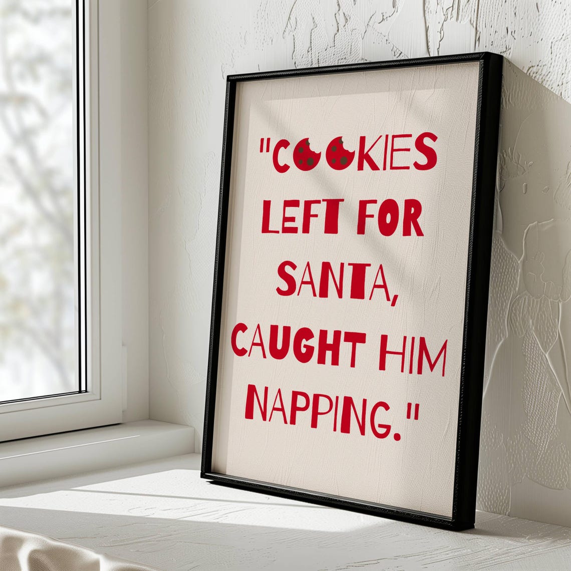 Cookies Left For Santa Caught Him Napping Funny Christmas Quote Poster - Image 3