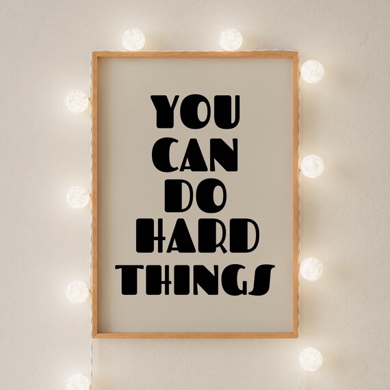 You Can Do Hard Things, Art Deco Motivational Poster
